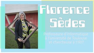 Femmes@Informatique #5 : Florence SEDES,  Professeure - Dept GD, Equipe SIG