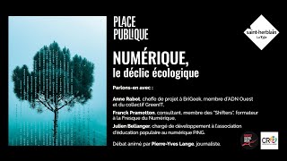 Débat Place publique : Numérique, le déclic écologique