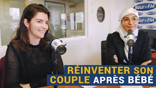 [AVS] Réinventer son couple après bébé - Nadia El Bouga et Camille Bataillon