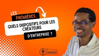 Quels dispositifs pour les créateurs d'entreprise ?