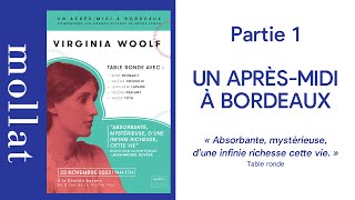 Un après midi à Bordeaux - Virginia Woolf - Première partie