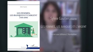 (Économie et finances publiques) LES FEMMES, LES BANQUES ET L’ARGENT - Sylvie Gautier