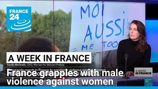France grapples with male violence against women • FRANCE 24 English