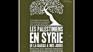 Débat Les Palestiniens en Syrie, de la Nakba à nos jours 29/11/2015